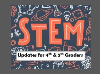 STEM Update for 4th & 5th Graders